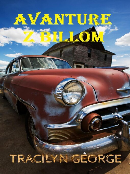 Title details for Avanture Z Billom by Tracilyn George - Available